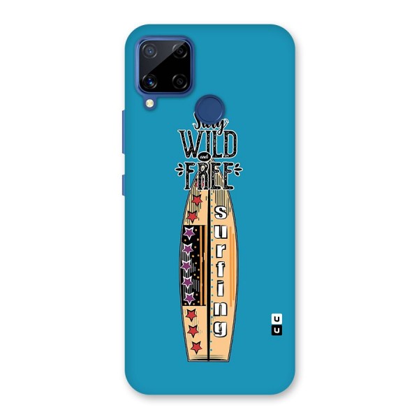 Stay Wild and Free Back Case for Realme C12