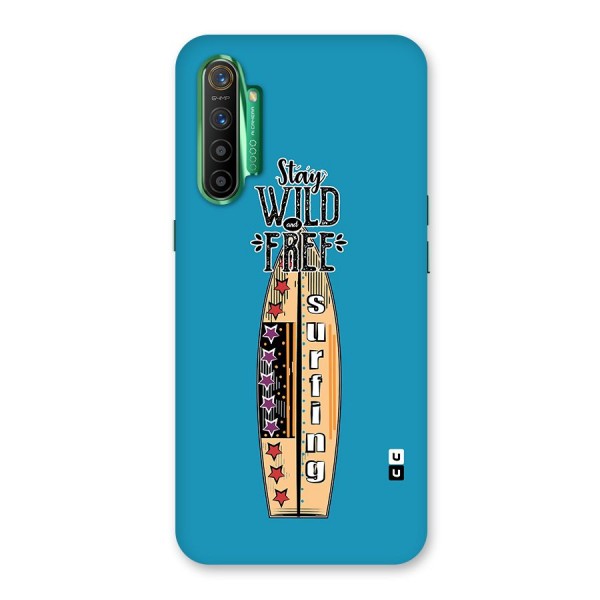 Stay Wild and Free Back Case for Realme X2