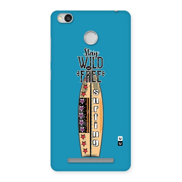 Stay Wild and Free Back Case for Redmi 3S Prime