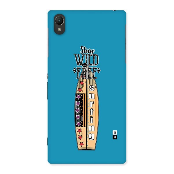 Stay Wild and Free Back Case for Sony Xperia Z1