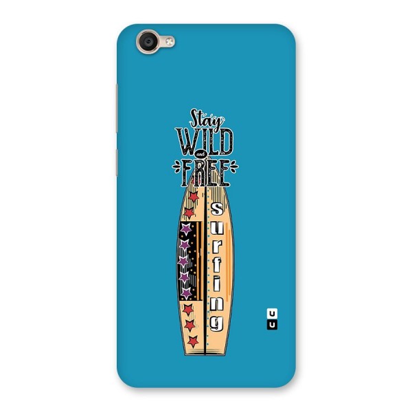 Stay Wild and Free Back Case for Vivo Y55