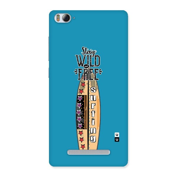 Stay Wild and Free Back Case for Xiaomi Mi4i