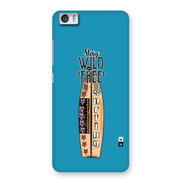 Stay Wild and Free Back Case for Xiaomi Redmi Mi5