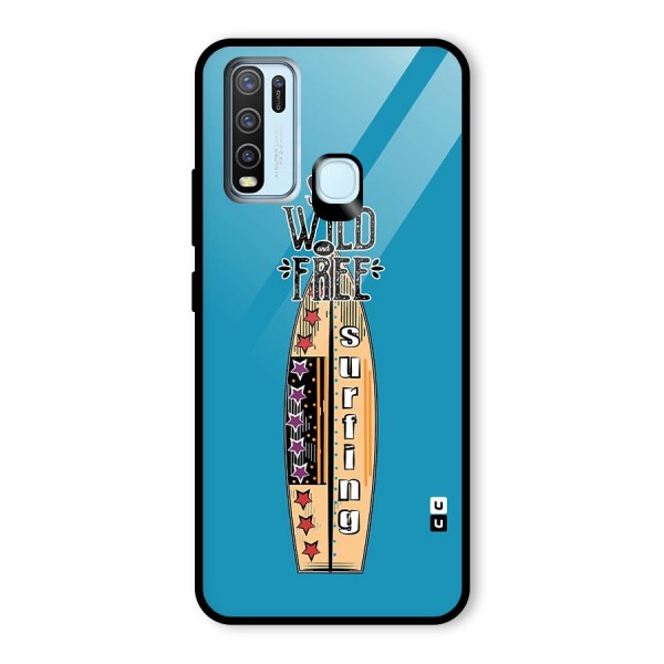 Stay Wild and Free Glass Back Case for Vivo Y30