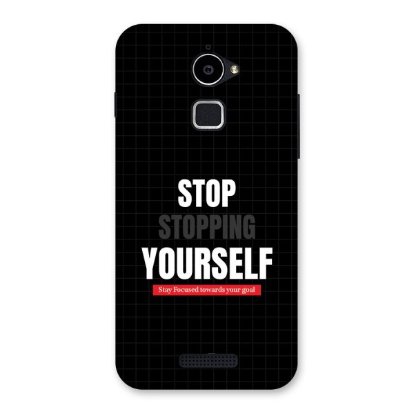 Stop Stopping Yourself Back Case for Coolpad Note 3 Lite