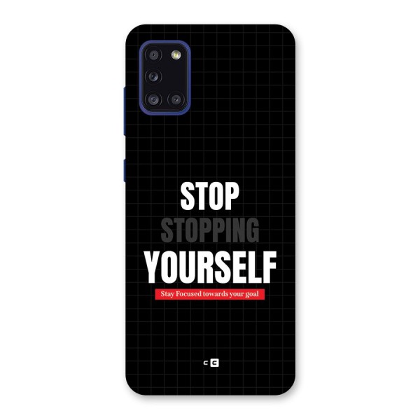 Stop Stopping Yourself Back Case for Galaxy A31