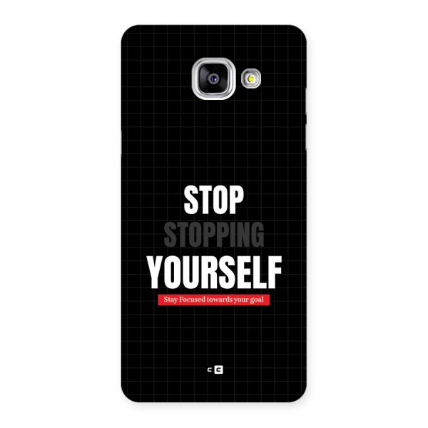 Stop Stopping Yourself Back Case for Galaxy A5 (2016)