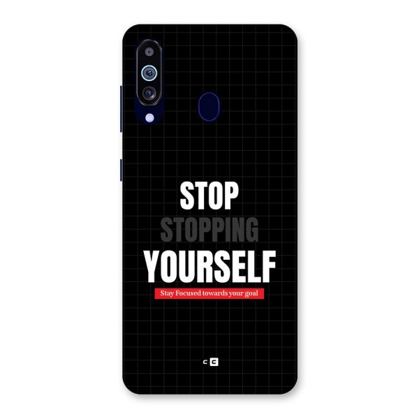 Stop Stopping Yourself Back Case for Galaxy A60