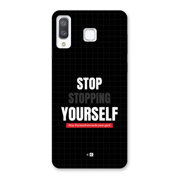 Stop Stopping Yourself Back Case for Galaxy A8 Star