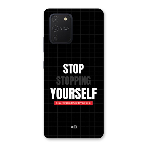 Stop Stopping Yourself Back Case for Galaxy S10 Lite