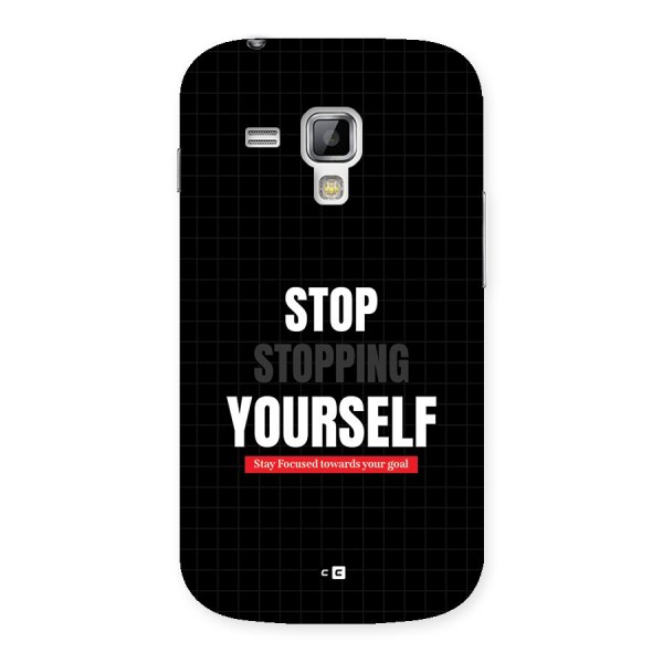 Stop Stopping Yourself Back Case for Galaxy S Duos