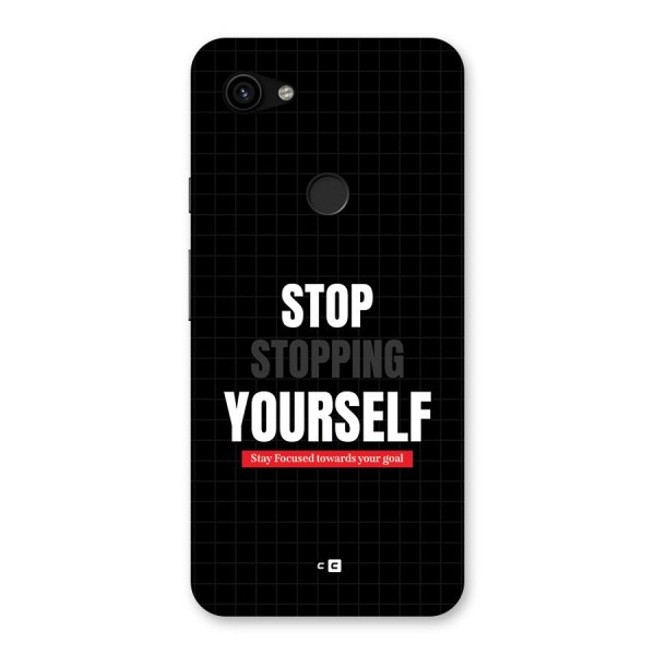 Stop Stopping Yourself Back Case for Google Pixel 3a XL