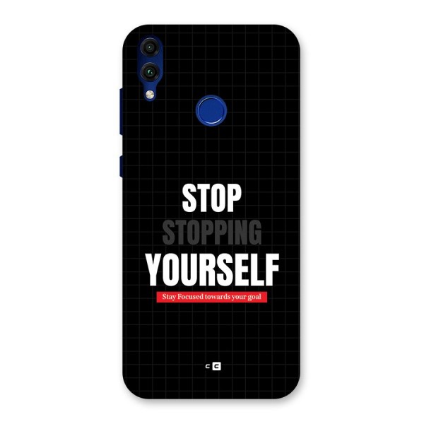 Stop Stopping Yourself Back Case for Honor 8C