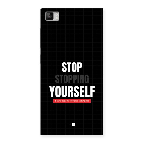 Stop Stopping Yourself Back Case for Mi3