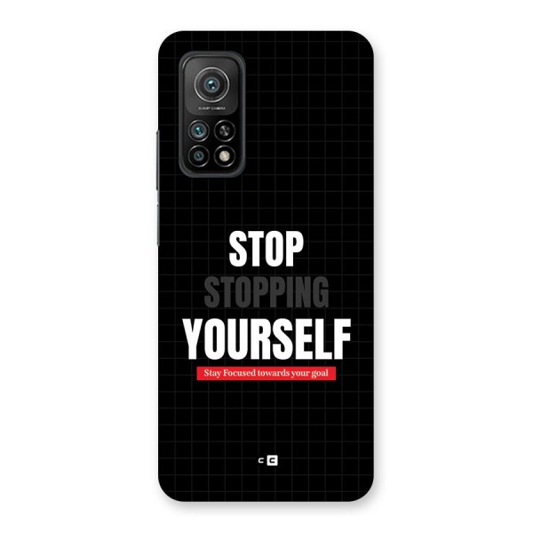 Stop Stopping Yourself Back Case for Mi 10T Pro 5G