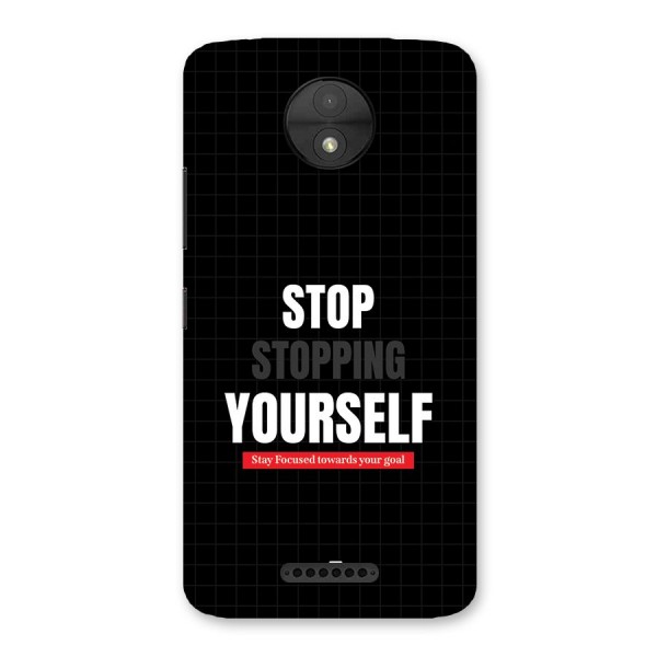 Stop Stopping Yourself Back Case for Moto C