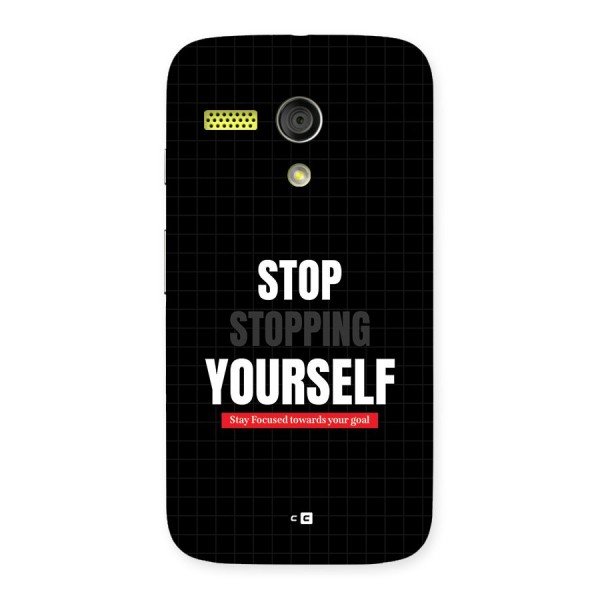 Stop Stopping Yourself Back Case for Moto G