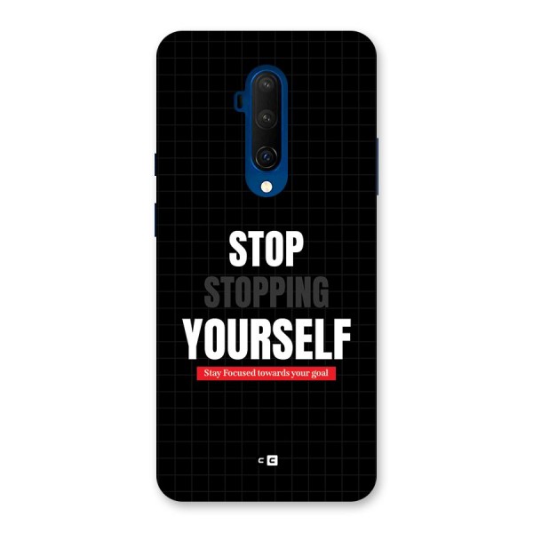 Stop Stopping Yourself Back Case for OnePlus 7T Pro