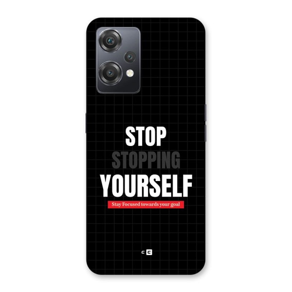 Stop Stopping Yourself Back Case for OnePlus Nord CE 2 Lite 5G
