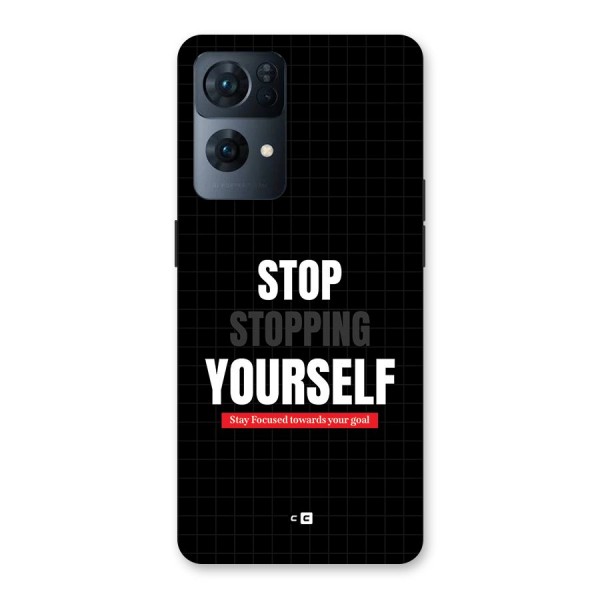 Stop Stopping Yourself Back Case for Oppo Reno7 Pro 5G