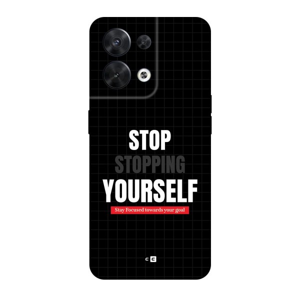 Stop Stopping Yourself Back Case for Oppo Reno8 5G