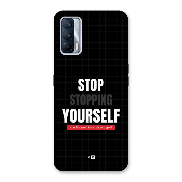 Stop Stopping Yourself Back Case for Realme X7