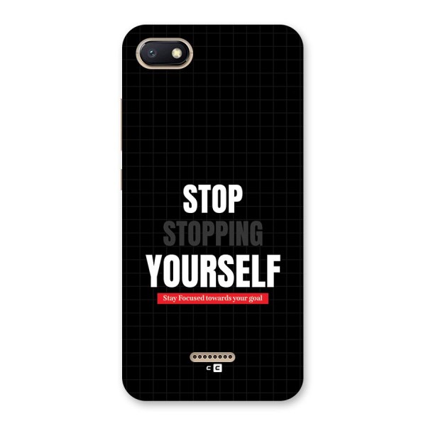 Stop Stopping Yourself Back Case for Redmi 6A