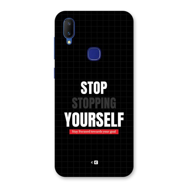 Stop Stopping Yourself Back Case for Vivo V11