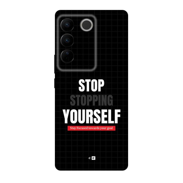 Stop Stopping Yourself Back Case for Vivo V27