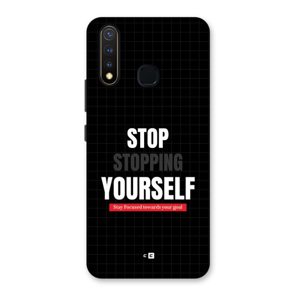 Stop Stopping Yourself Back Case for Vivo Y19