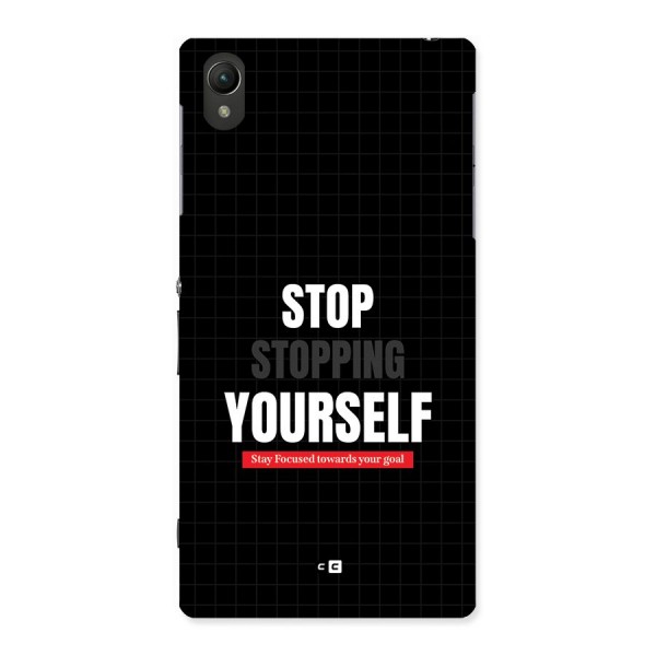 Stop Stopping Yourself Back Case for Xperia Z1