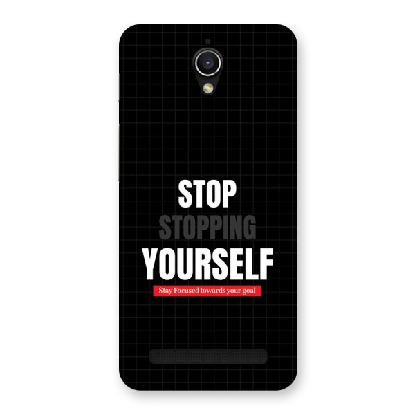 Stop Stopping Yourself Back Case for Zenfone Go