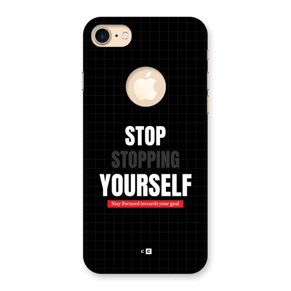 Stop Stopping Yourself Back Case for iPhone 8 Logo Cut