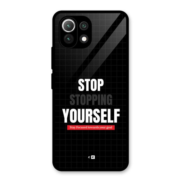 Stop Stopping Yourself Glass Back Case for Mi 11 Lite