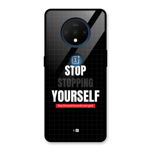 Stop Stopping Yourself Glass Back Case for OnePlus 7T