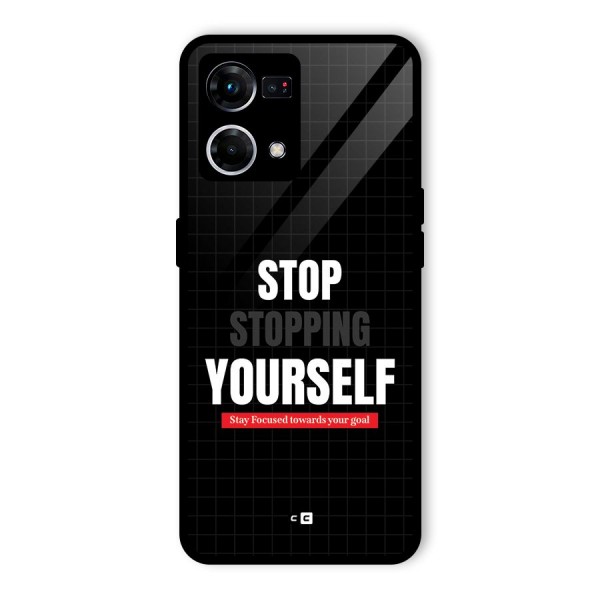 Stop Stopping Yourself Glass Back Case for Oppo F21 Pro 4G