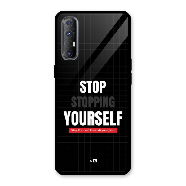 Stop Stopping Yourself Glass Back Case for Oppo Reno3 Pro