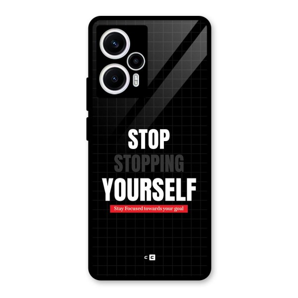 Stop Stopping Yourself Glass Back Case for Poco F5