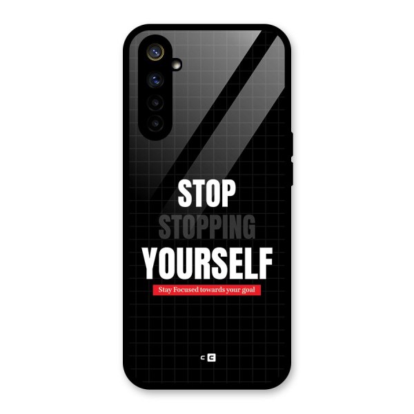 Stop Stopping Yourself Glass Back Case for Realme 6