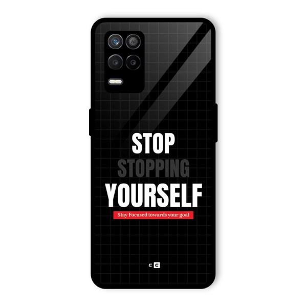 Stop Stopping Yourself Glass Back Case for Realme 9 5G