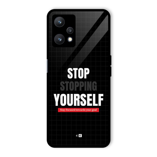 Stop Stopping Yourself Glass Back Case for Realme 9 Pro 5G
