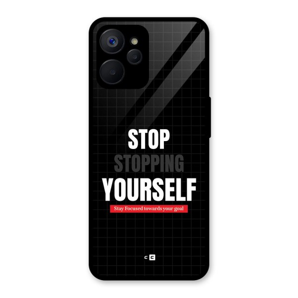 Stop Stopping Yourself Glass Back Case for Realme 9i 5G