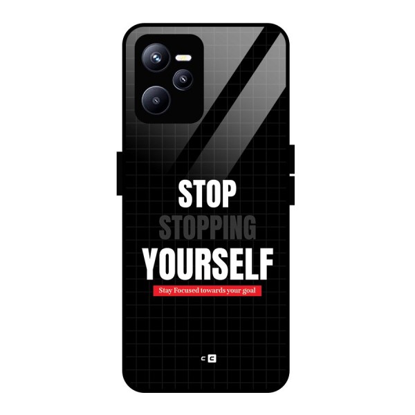 Stop Stopping Yourself Glass Back Case for Realme C35