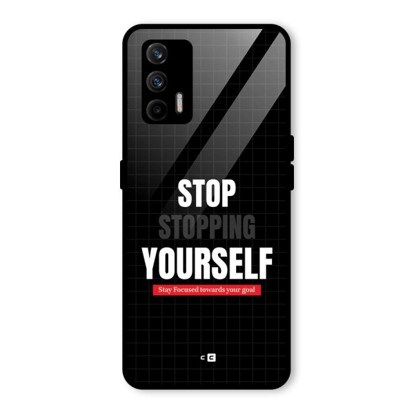 Stop Stopping Yourself Glass Back Case for Realme GT 5G