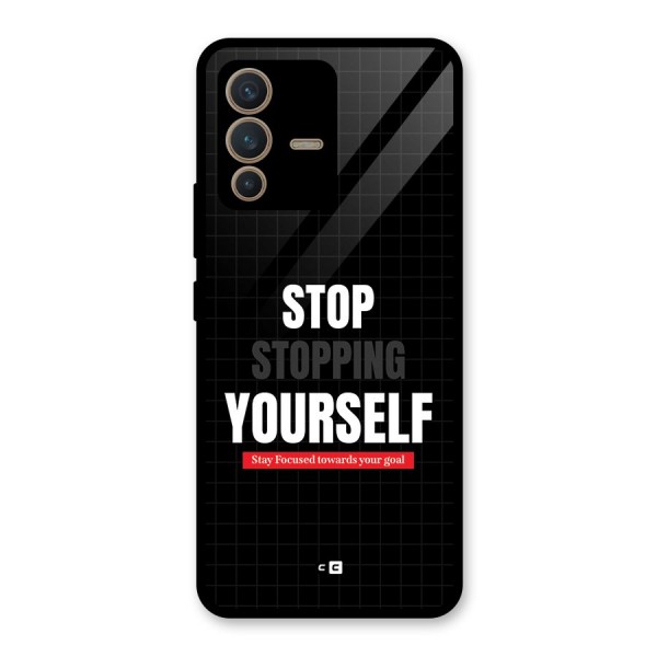 Stop Stopping Yourself Glass Back Case for Vivo V23 5G