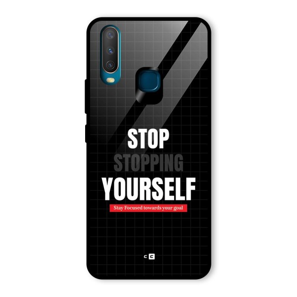 Stop Stopping Yourself Glass Back Case for Vivo Y12