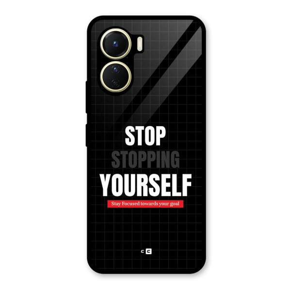 Stop Stopping Yourself Glass Back Case for Vivo Y16