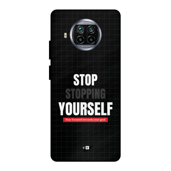 Stop Stopping Yourself Metal Back Case for Mi 10i