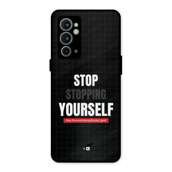 Stop Stopping Yourself Metal Back Case for OnePlus 9RT 5G