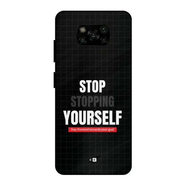 Stop Stopping Yourself Metal Back Case for Poco X3